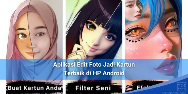 7 Aplikasi Edit Foto Jadi Kartun 3d Di Hp Android 5242